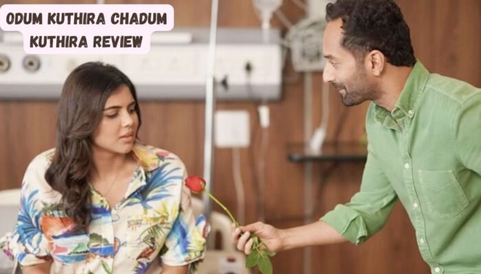 Odum Kuthira Chadum Kuthira review