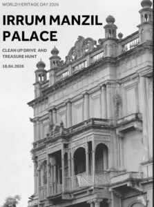 World Heritage Day, Clean up Drive at Irrum Manzil