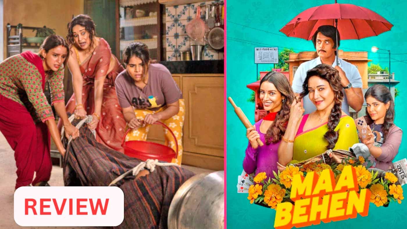 Maa Behen Review: A Clever Story About Society’s Judgments
