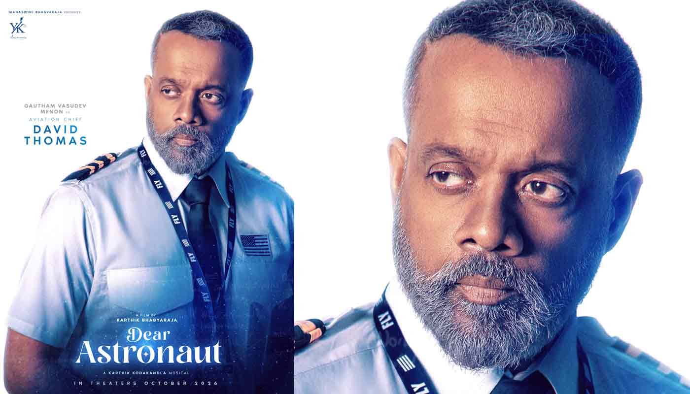 Gautham Vasudev Menon’s First Look as David Thomas Revealed from Dear Astronaut